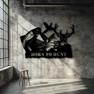 Born to Hunt - Hunting & Fishing Metal Wall Art