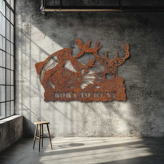 Born to Hunt - Hunting & Fishing Metal Wall Art