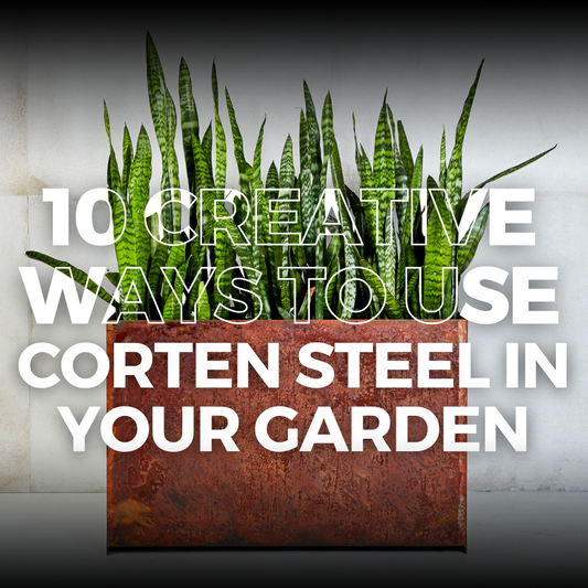 10 Creative Ways to Use Corten Steel in Your Garden